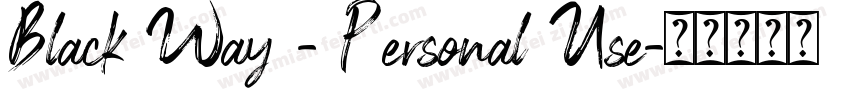 Black Way - Personal Use字体转换